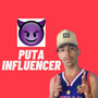 Puta Influencer (Explicit)