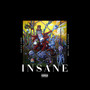 Insane (Explicit)