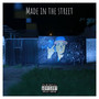 Made In The Street (Explicit)