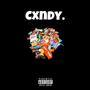 CXNDY (feat. Sirsmakk & Big Zay) [Explicit]