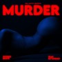 Murder (Explicit)