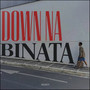 Down Na Binata