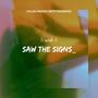 Saw The Signs (feat. Shxnnon) [Explicit]