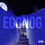 Eggnog (Explicit)