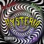 Hysteria (feat. Alxx J & IIK3) [Explicit]