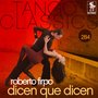 Tango Classics 284: Dicen Que Dicen