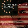 Don't Tread On Us (Remix)