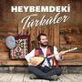 Heybemdeki Türküler