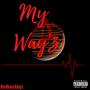 My Way$ (feat. Hardknock Mo$es) [Explicit]