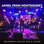 Angel from Montgomery (feat. The Z's - Live from Fox & Locke) [Live]