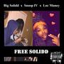 Free Solidd (feat. Snoop IV & Loc Muney) [Explicit]