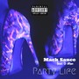 Party Life (feat. D-Man) [Explicit]