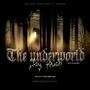 THE UNDERWORLD (NEW BLOOD LINE) MASTER [Explicit]