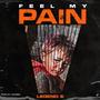 Feel My Pain (Explicit)