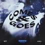 Comes and Goes (feat. Yeti & Acrea) [Explicit]