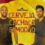 Cerveja, Cachaça e Modão