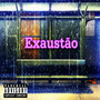 Exaustão (Explicit)