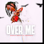 Over Me
