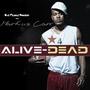 alive-dead (feat. Markus Carr) [Explicit]