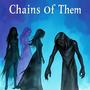 Chains Of Them (Explicit)