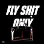 Fly Sh!T Only (Explicit)