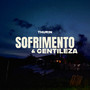 Sofrimento & Gentileza