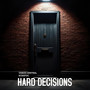 Hard Decisions