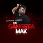 The Gangsta Mak (Explicit)