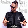 Do It Right (Explicit)