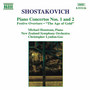 Shostakovich: Piano Concertos Nos. 1 and 2