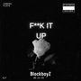 **** IT UP (Explicit)