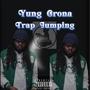 Trap Jumpin (Explicit)