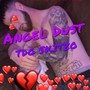 Angel Dust (Explicit)