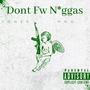 Dont Fw Niggas (feat. MNG) [Explicit]