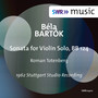 Bartók, B.: Sonata for Solo Violin, BB 124 (Totenberg)