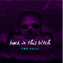 Back In This B!tch (feat. JaJaBless) [Explicit]