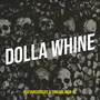 Dolla Whine (Explicit)