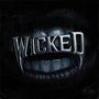 Wicked (Explicit)