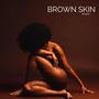 Brown Skin