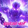 Aggresive Night