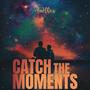 Catch The Moments