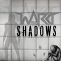 Shadows