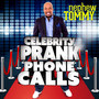 Celebrity Prank Phone Calls