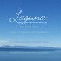 Laguna, Vol. One: Arrival (Music for Wellness and Meditation)