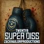 Super Diss (feat. ZackNailorProductions) [Explicit]