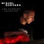 Ven Conmigo (Acústico)