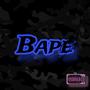 Bape (feat. J3updasco) [Explicit]