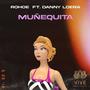 Muñequita (feat. dany loera) [Explicit]