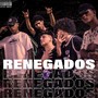 Renegados (Explicit)