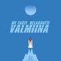 VALMIINA (Explicit)